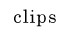 Clips